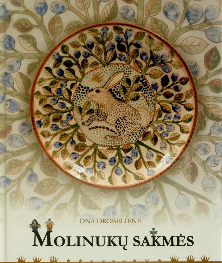Ona Drobelienė „Molinukų sakmės“