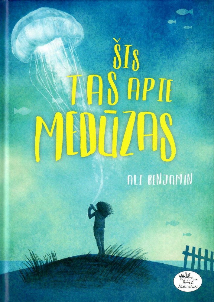 Ali Benjamin „Šis tas apie medūzas“