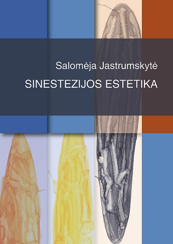 Salomėja Jastrumskytė „Sinestezijos estetika“