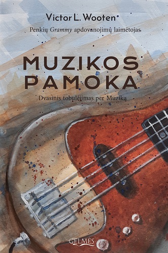 Victor L. Wooten „Muzikos Pamoka“