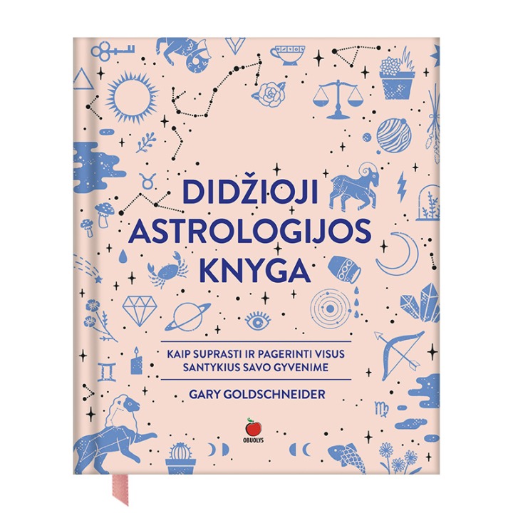Gary Goldschneider „Didžioji astrologijos knyga. Kaip suprasti ir pagerinti visus santykius savo gyvenime“