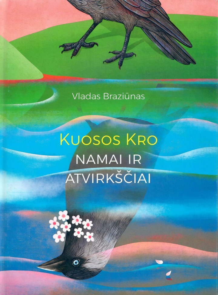 Vladas Braziūnas „Kuosos Kro namai ir atvirkščiai“