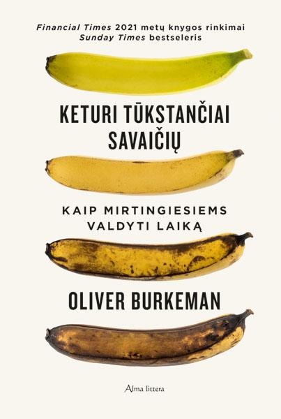 Oliver Burkeman „Keturi tūkstančiai savaičių“