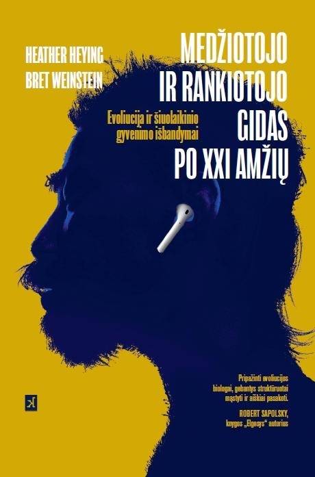 Heather Heying, Bret Weinstein „Medžiotojo ir rankiotojo gidas po XXI amžių“