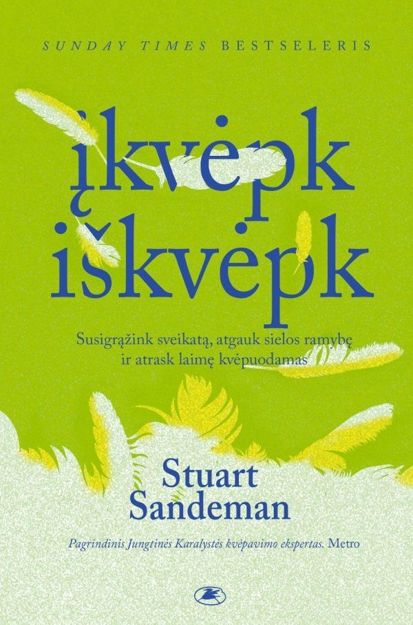 Stuart Sandeman „Įkvėpk, iškvėpk“
