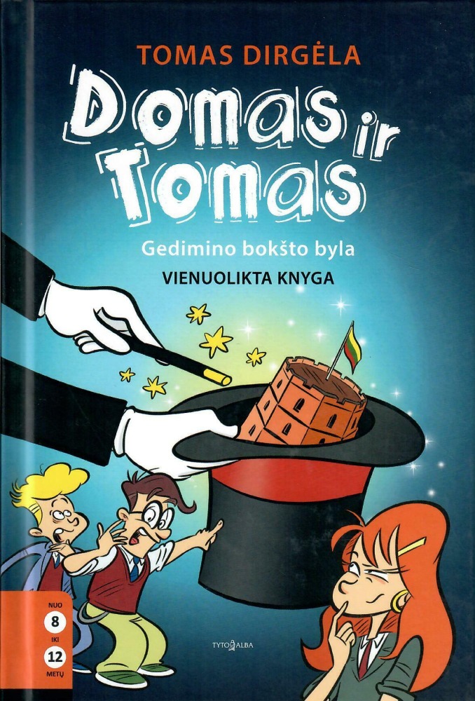 Tomas Dirgėla „Domas ir Tomas. Gedimino bokšto byla“