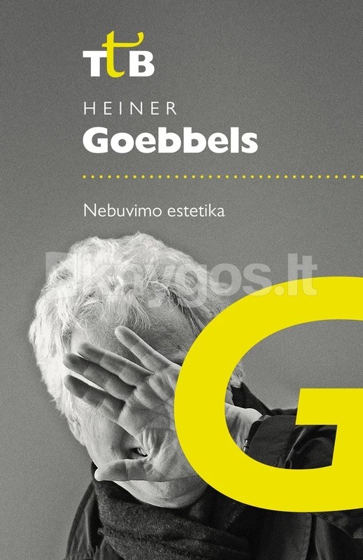 Heiner Goebbels „Nebuvimo estetika“
