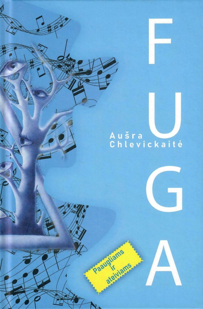 Aušra Chlevickaitė „Fuga“