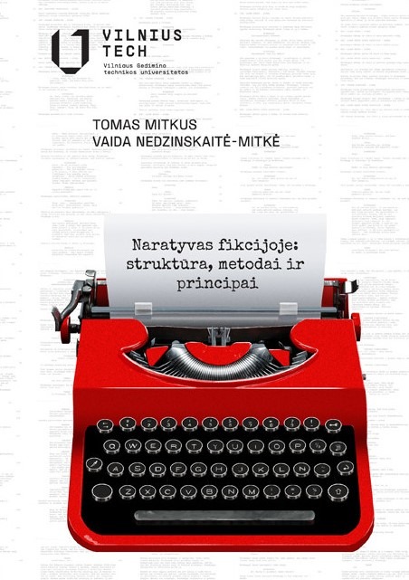 Tomas Mitkus, Vaida Nedzinskaitė-Mitkė „Naratyvas fikcijoje: struktūra, metodai ir principai“