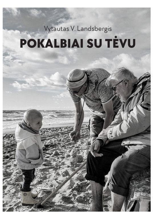 Vytautas V. Landsbergis „Pokalbiai su tėvu”