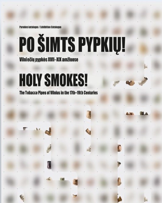 Valdas Steponaitis, Atas Žvirblys „Po šimts pypkių!: vilniečių pypkės XVII–XIX amžiuose“