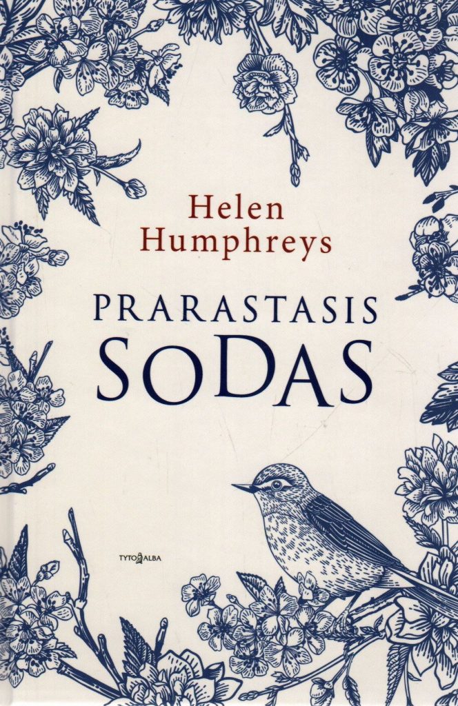 Helen Humphreys. „Prarastasis sodas“