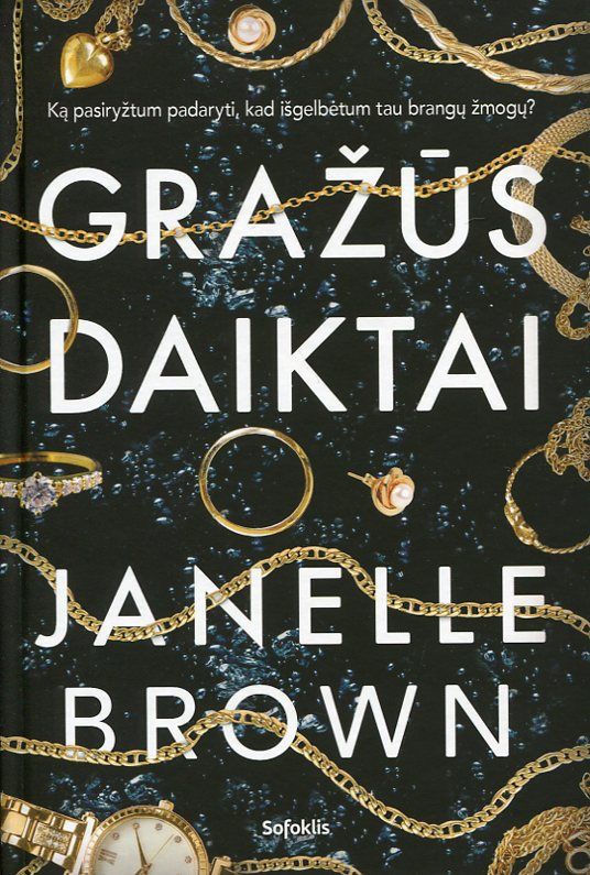 Janelle Brown „Gražūs daiktai“