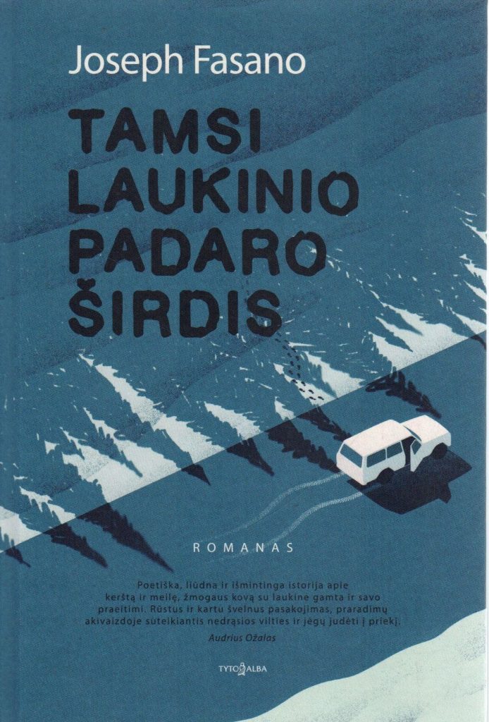 Joseph Fasano. „Tamsi laukinio padaro širdis“