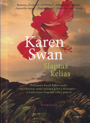 Karen Swan ,,Slaptas kelias“