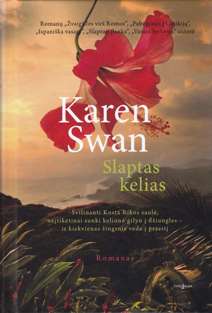 Karen Swan ,,Slaptas kelias“