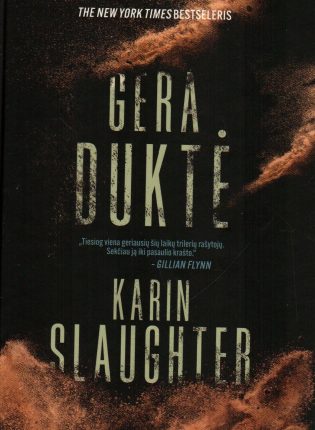 Karin Slaughter „Gera duktė“