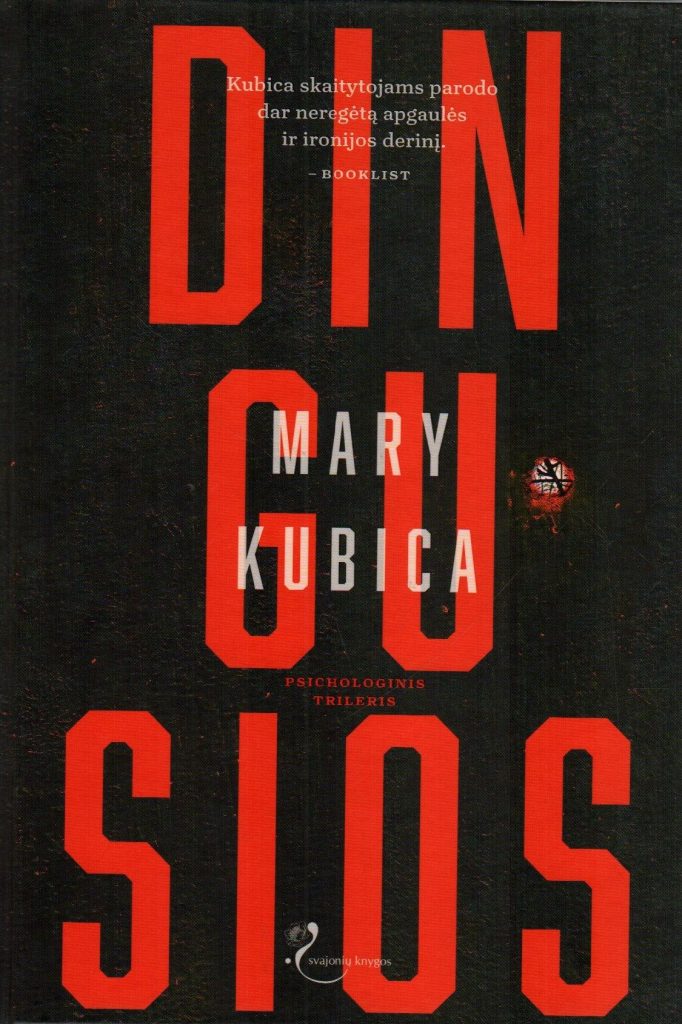 Mary Kubica „Dingusios“