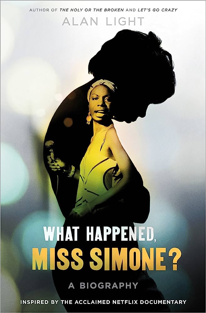 Alan Light „What happened, Miss Simone?“