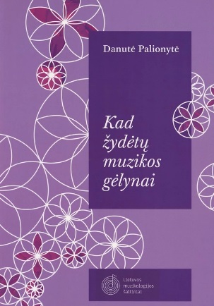 Danutė Palionytė „Kad žydėtų muzikos gėlynai“
