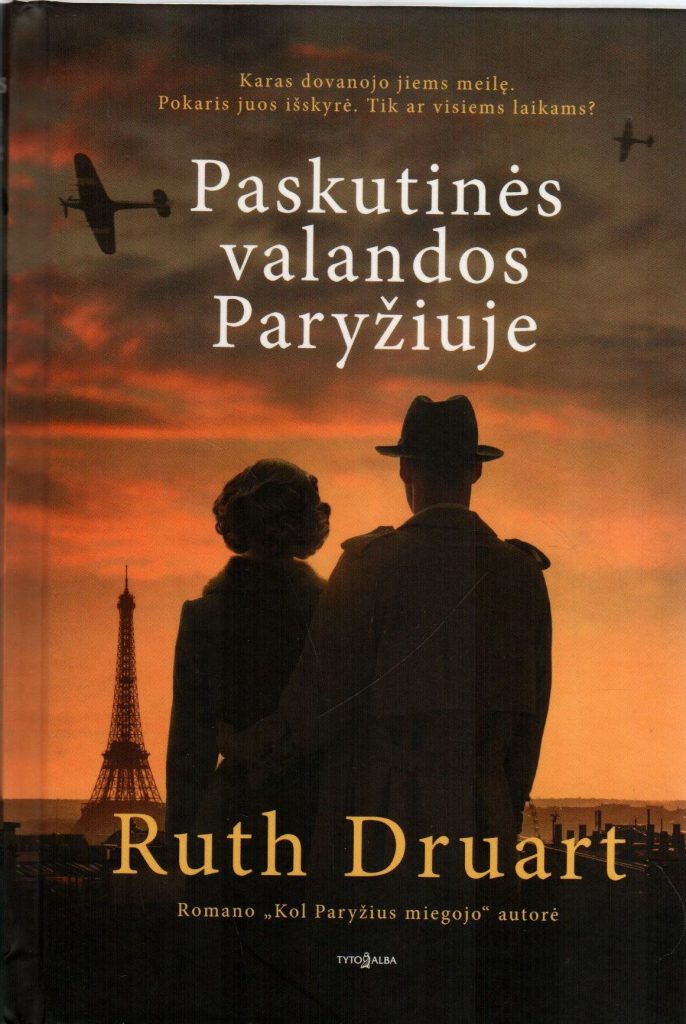 Ruth Druart. „Paskutinės valandos Paryžiuje“
