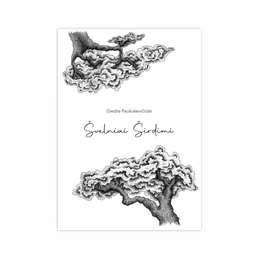 Giedrė Pauliukevičiūtė „Švelniai širdimi“