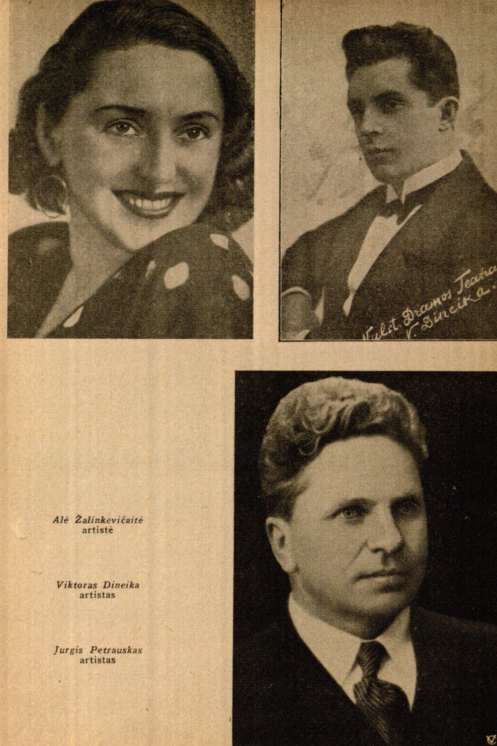 Alė Žalinkevičaitė, artistė, Viktoras Dineika, artistas, Jurgis Petrauskas // Meno dienos. – 1936, Nr. 18, p. 5.