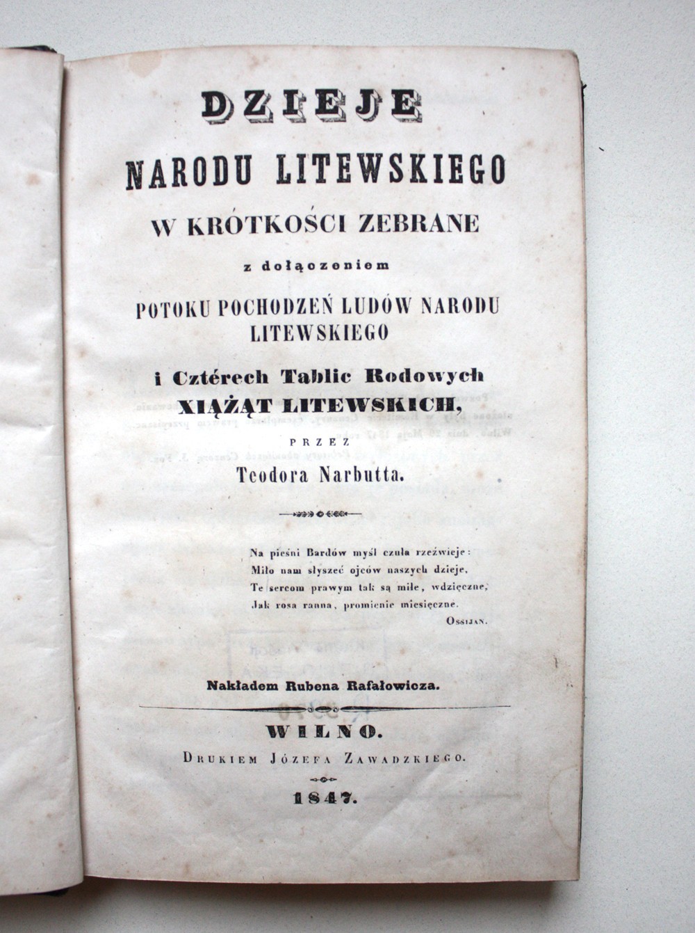 Teodoro Narbuto „Lietuvių tautos istorija“, išspausdinta 1847 m. Vilniuje žydų verslininko R. Rafalovičiaus lėšomis [R 3970]