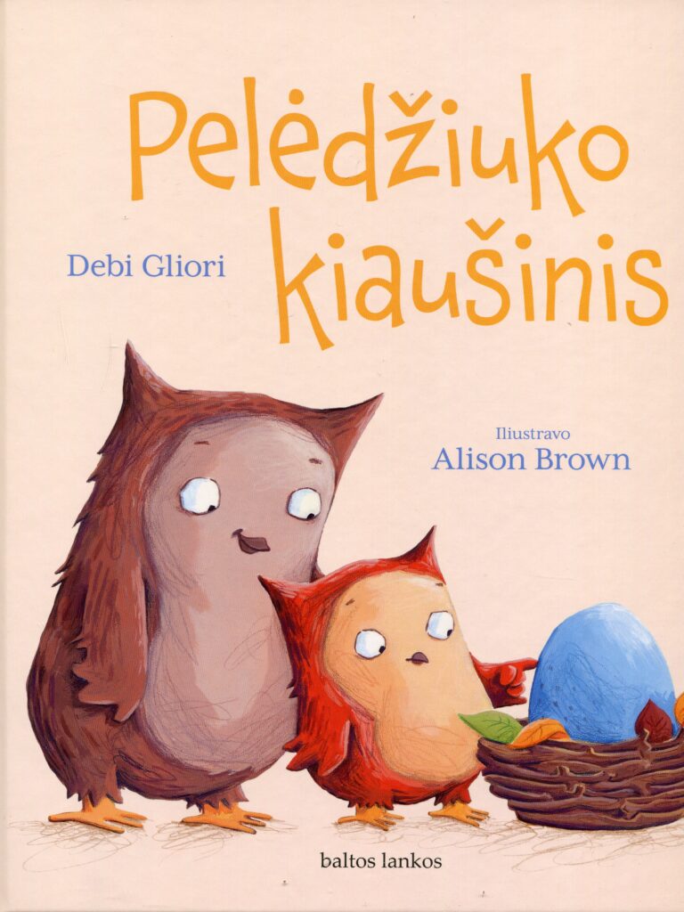 Debi Gliori „Pelėdžiuko kiaušinis“