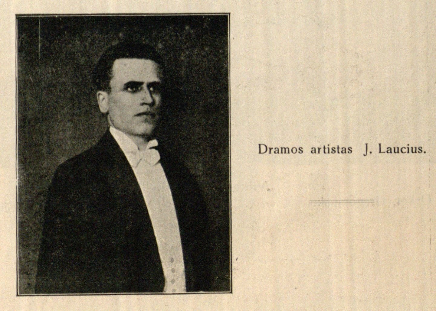 Dramos artistas J. Laucius // 7 meno dienos. – 1929, Nr. 40, p. 13.