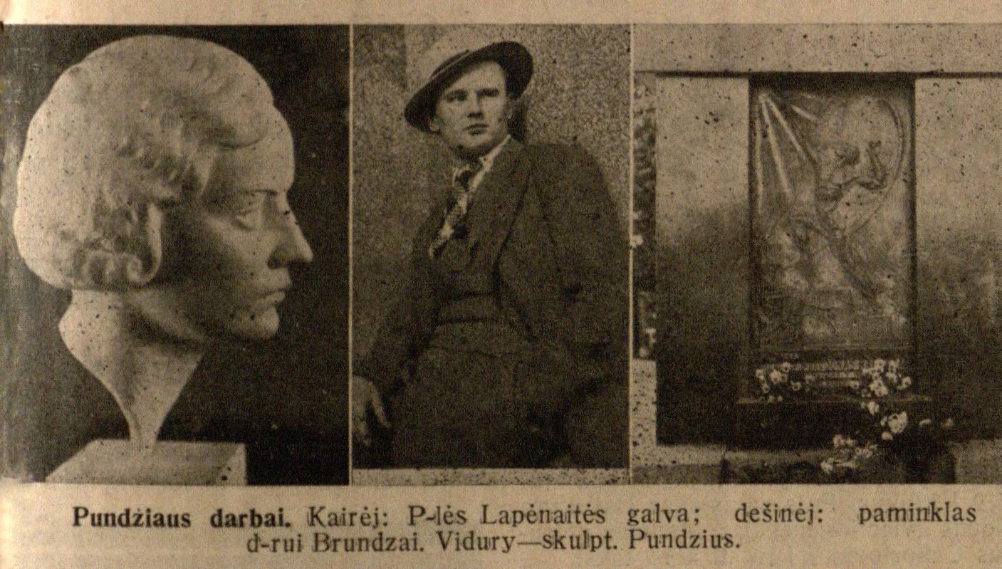 Skulpt. Pundziaus darbai. Kairėj: P-lės Lapėnaitės galva; dešinėj: paminklas d-rui Brundzai; Vidury – skulpt. Pundzius // Bangos. – 1932, Nr. 24, p. 659.