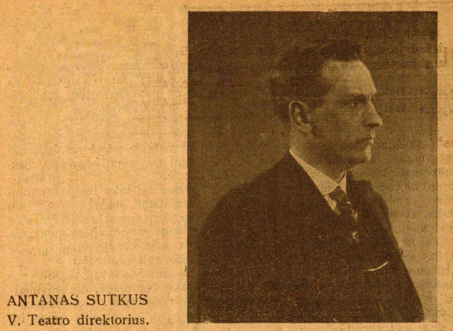 Antanas Sutkus V. Teatro direktorius // 7 meno dienos. – 1927, Nr. 5, p. 7.
