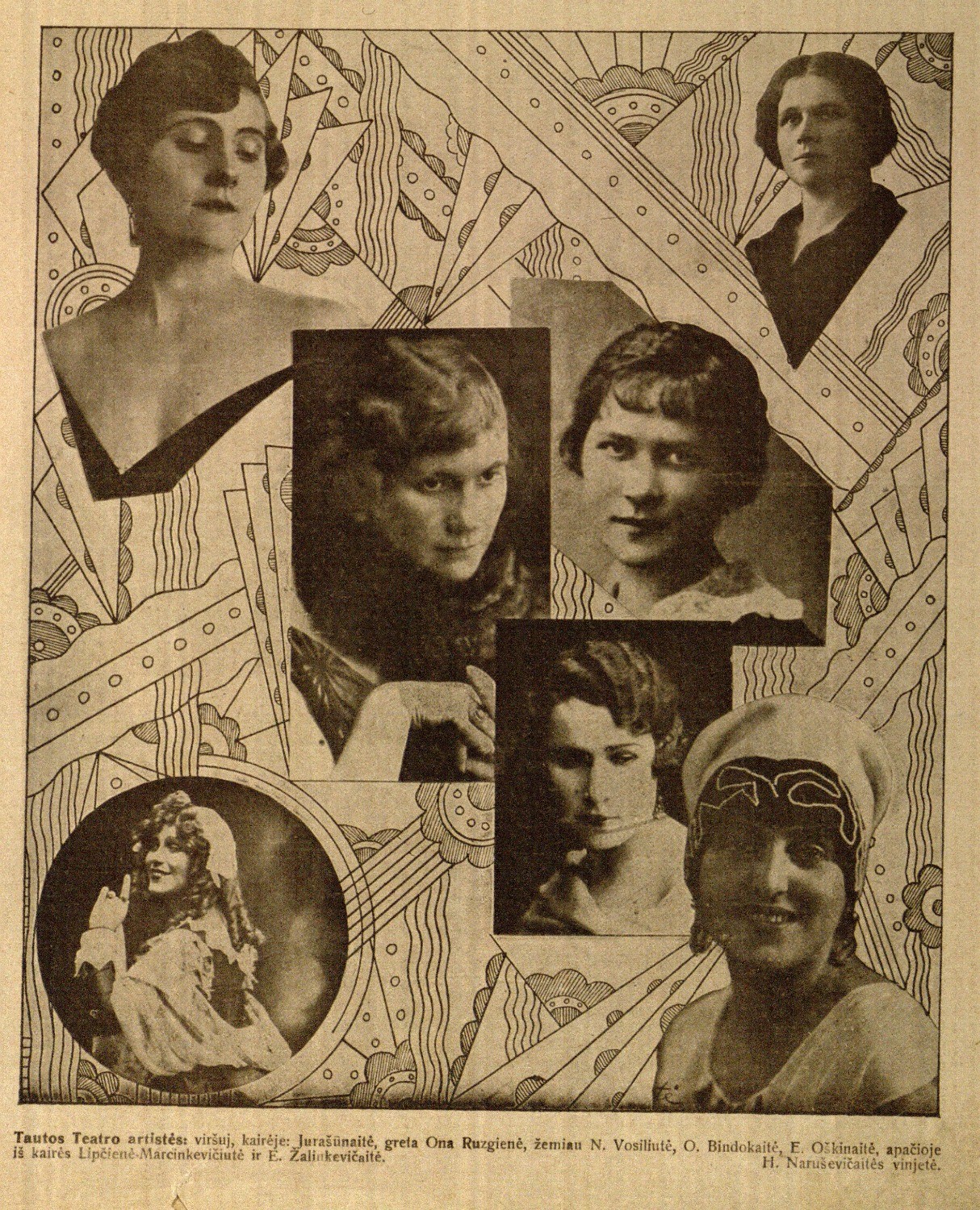 Tautos Teatro artistės, viršuj kairėje: [Nastė] Jurašiūnaitė, greta Ona Ruzgienė, žemiau N. Vosyliūtė, O. Bindokaitė, E. Oškinaitė, apačioje iš kairės [Marija] Lipčienė-Marcinkevičiūtė ir E. Žalinkevičaitė: H. Naruševičiūtės vinjetė // Naujas žodis. – 1929, Nr. 10/11, p. 1.