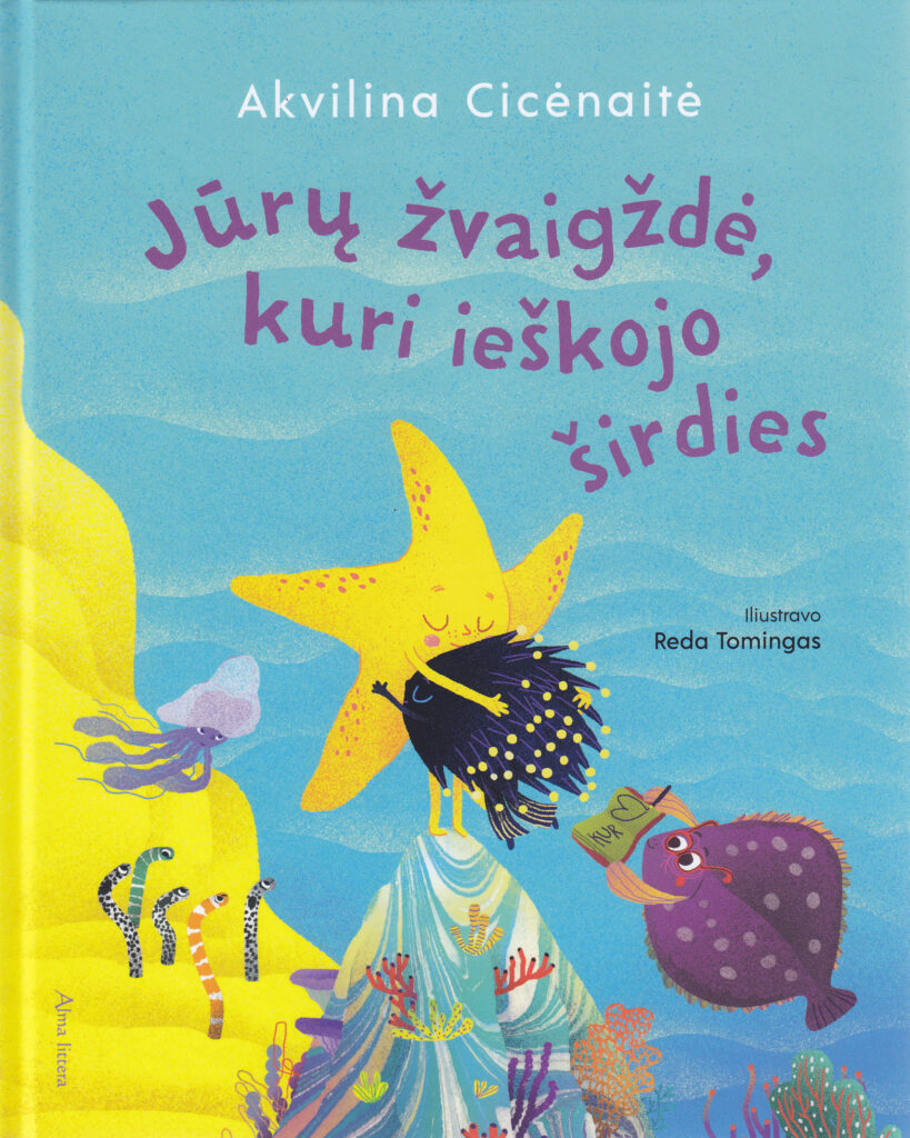 Akvilina Cicėnaitė „Jūrų žvaigždė, kuri ieškojo širdies“