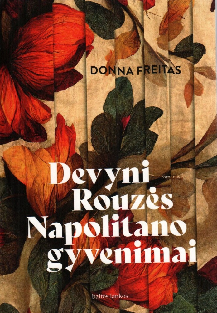 Donna Freitas „Devyni Rouzės Napolitano gyvenimai“