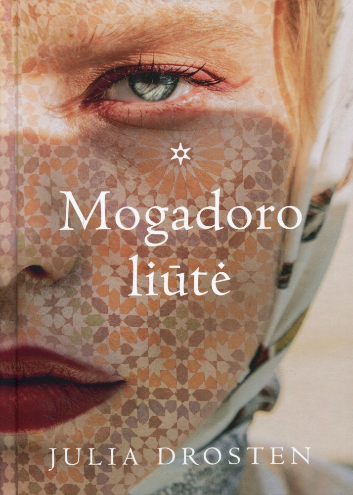 Julia Drosten „Mogadoro liūtė“