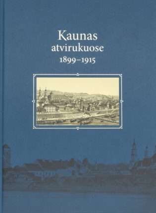 Kaunas atvirukuose, 1899–1915.