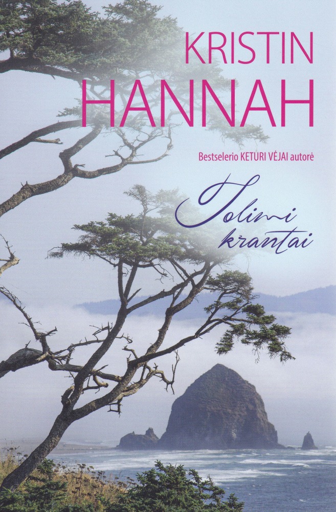 Kristin Hannah „Tolimi krantai“