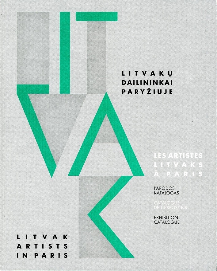 „Litvakų dailininkai Paryžiuje = Les artistes litvak à Paris = Litvak artists in Paris“ Sudarytoja Vilma Gradinskaitė