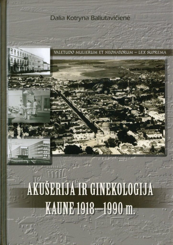 Akušerija ir ginekologija Kaune 1918-1990 m.