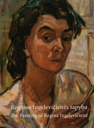 Rima Rutkauskienė „Reginos Ingelevičienės tapyba = The painting of Regina Ingelevičienė“