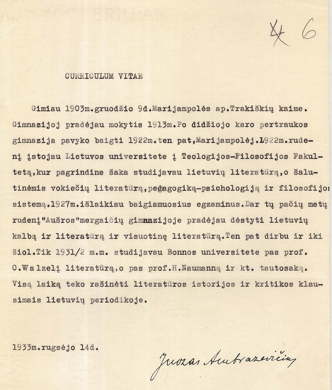 Juozo Ambrazevičiaus Curriculum vitae: [gyvenimo aprašymas]. Kaunas. 1933 09 14. LCVA, f. 631, ap. 3, b. 20, l. 6.