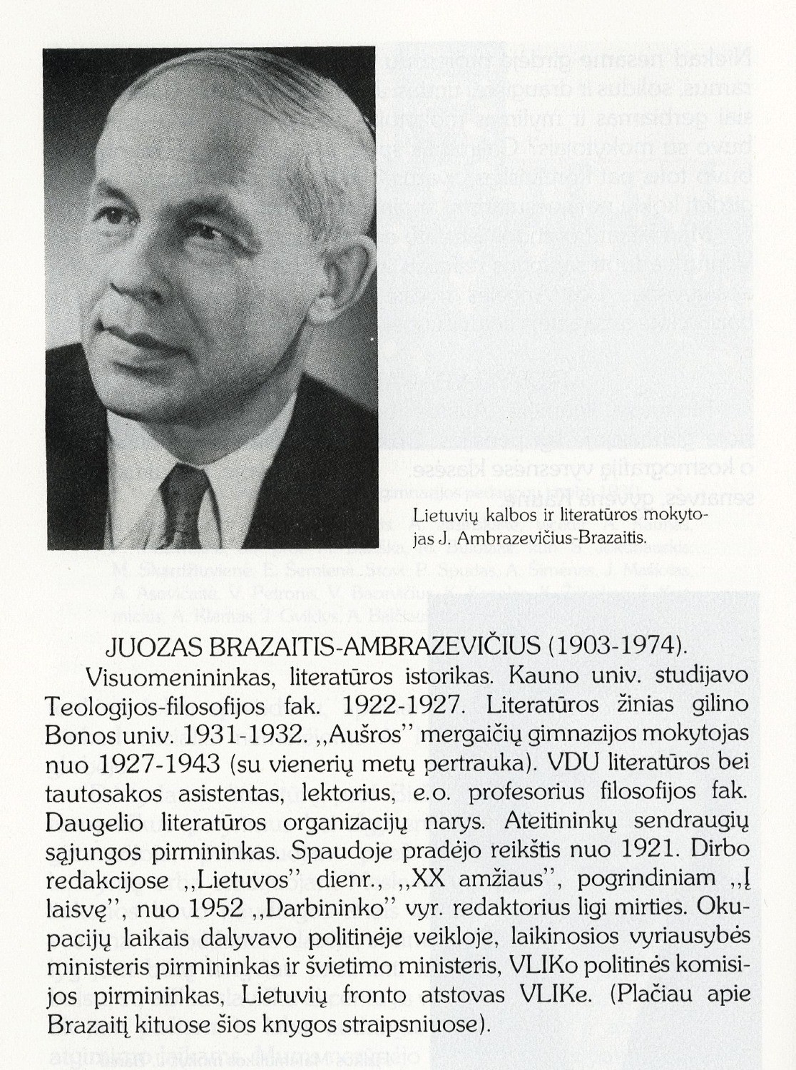 Juozas Brazaitis-Ambrazevičius: [trumpa biogr. kaip „Aušros“ gimnazijos mokytojo] // Prisimenam „Aušrą“. – Toronto: [s. n.], 1990, p. 40.