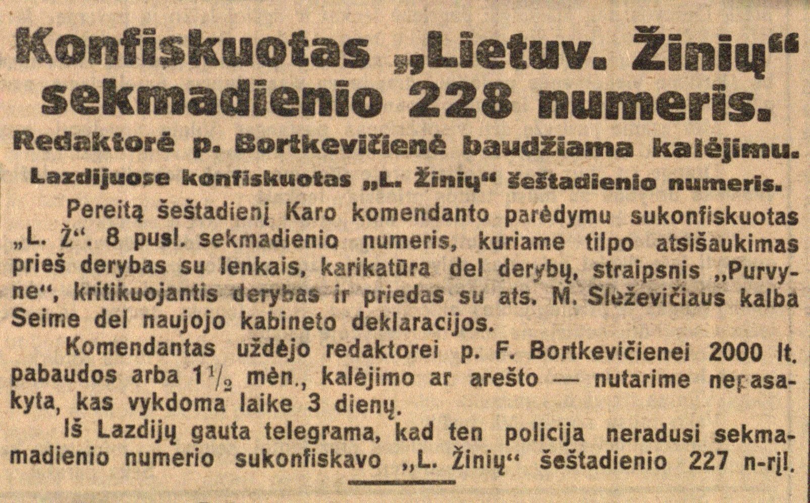 Konfiskuotas „Lietuvos žinių“ sekmadienio 228 numeris. Redaktorė p. Bortkevičienė baudžiama kalėjimu