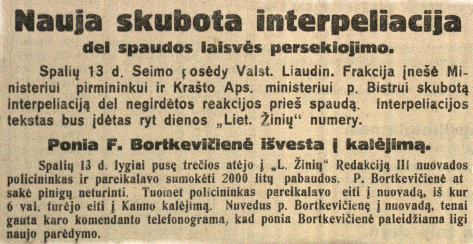 Nauja skubota interpeliacija dėl spaudos laisvės persekiojimo; Ponia F. Bortkevičienė išvesta į kalėjimą