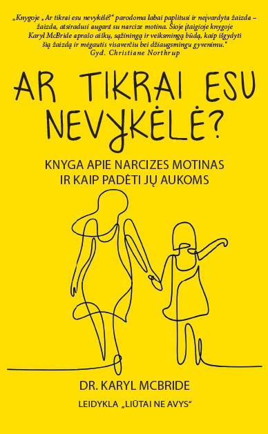 Ar tikrai esu nevykėlė