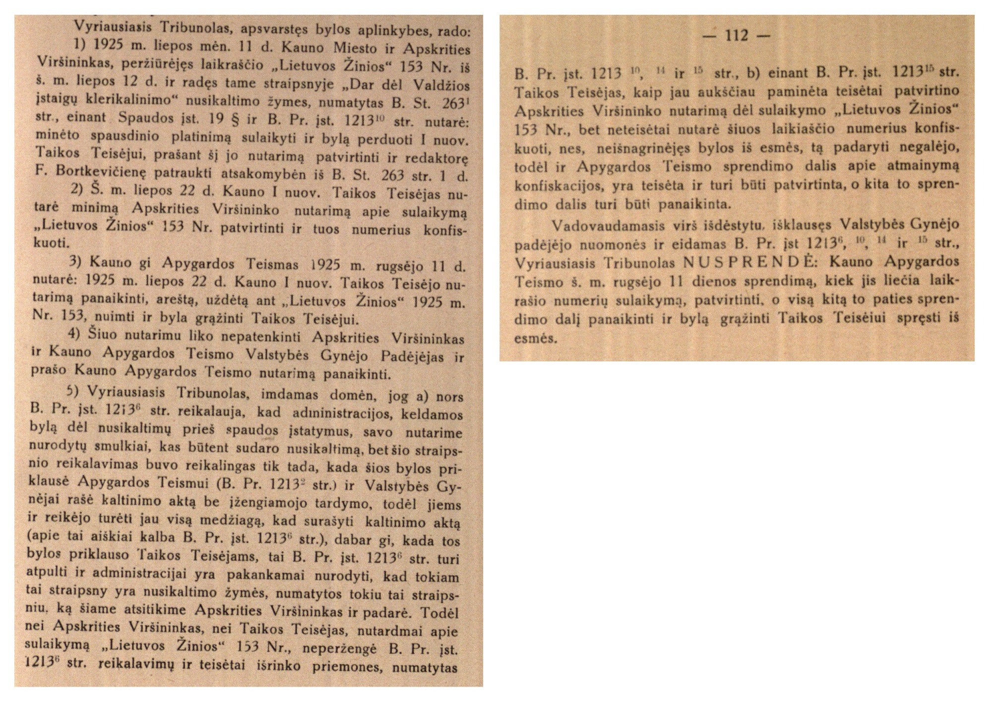 Kauno apygardos teismo valstybės gynėjo padėjėjo kasacijos protestas prieš Kauno apygardos teismo 1925 m. rugsėjo 11 d. sprendimą dėl „Lietuvos žinių“ redaktorės F. Bortkevičienės patraukimo atsakomybėn ir „Lietuvos žinių“ 1925 m. Nr. 153 sulaikymo ir konfiskavimo
