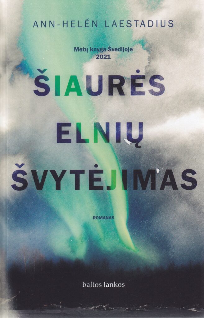 Ann-Helen Laestadius. „Šiaurės elnių švytėjimas“