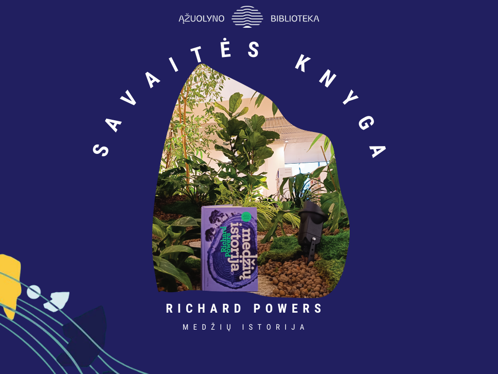 #SavaitėsKnyga Richard Powers Medžių istorija