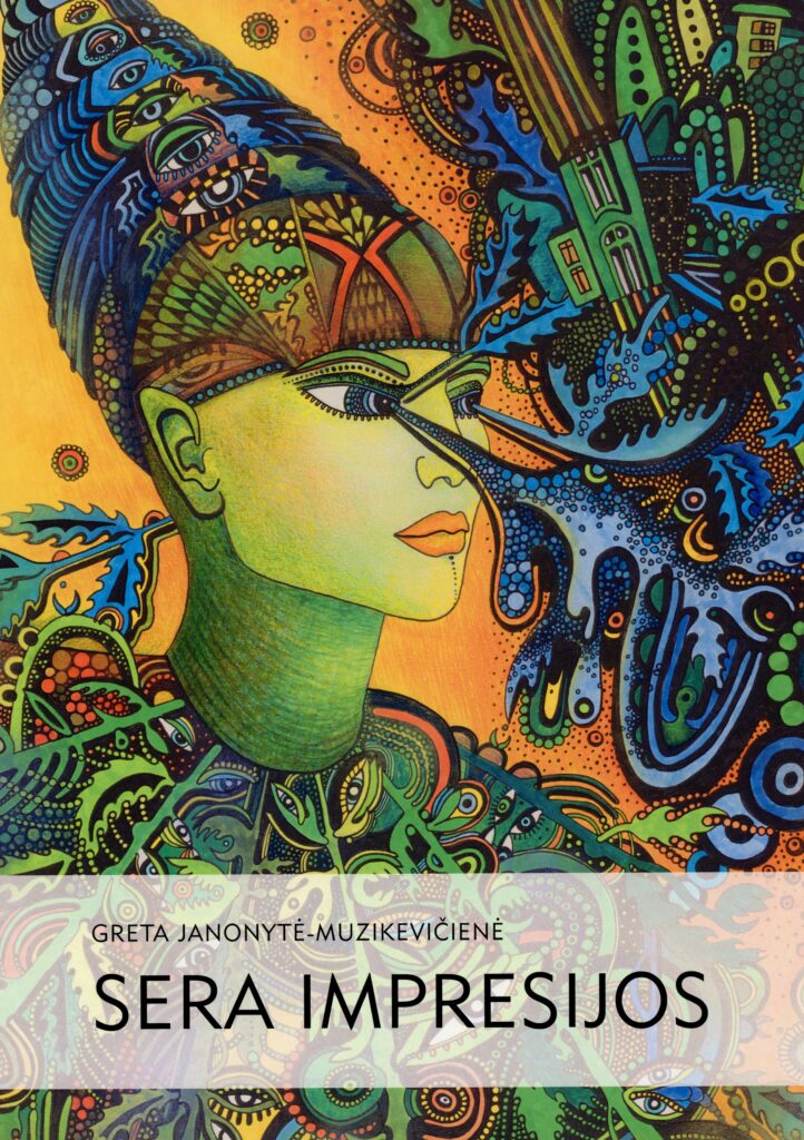 Greta Janonytė - Muzikevičienė. Sera impresijos